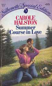 Summer Course in Love (Silhouette Special Edition # 115)