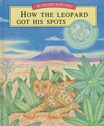 How the Leopard Got This Spots