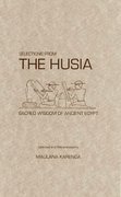 Selections from the Husia: Sacred Wisdom of Ancient Egypt