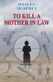 To Kill a Mother in Law