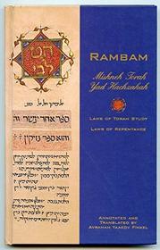 Mishneh Torah Yad Hachzakah / Laws of Torah Study, Laws of Teshuvah- Repentance