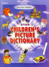 Star Children's Picture Dictionary: English-Turkish - Classified