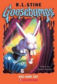 Bad Hare Day (Goosebumps, No 41)