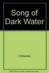 Song of Dark Water
