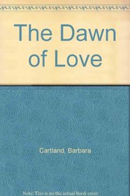 The Dawn of Love