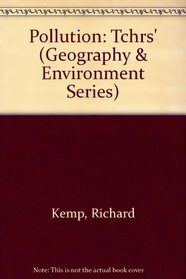 Pollution: Tchrs' (Geography & Environment Series)