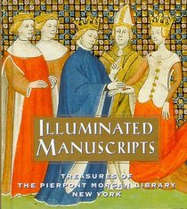 Illuminated Manuscripts: Treasures of the Pierpont Morgan Library New York (Tiny Folios Series)