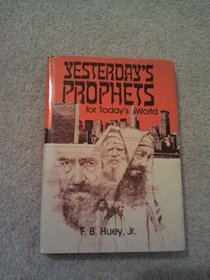 Yesterday's prophets for today's world