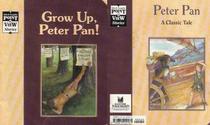 Peter Pan/Grow Up, Peter Pan!: A Classic Tale (Point of View)