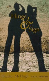 Hinge  Sign: Poems, 1968-1993 (Wesleyan Poetry)