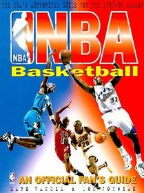 Nba Basketball: An Official Fan's Guide (NBA Basketball: An Official Fan's Guide)
