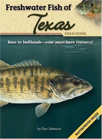 Freshwater Fish of Texas Field Guide (Fish Of...)