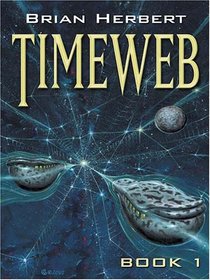 Timeweb (Timeweb Chronicles, Bk 1)