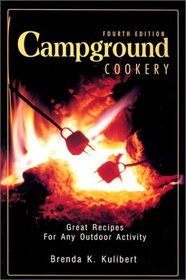 Campground Cookery: Great Recipes for Any Outdoor Activity