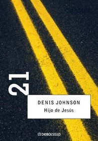 Hijo De Jesus / Jesus' Son (Debolsillo 21)