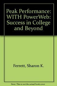 Peak Performance: Success in College And Beyond With Powerweb