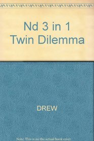 Nd 3 in 1 Twin Dilemma