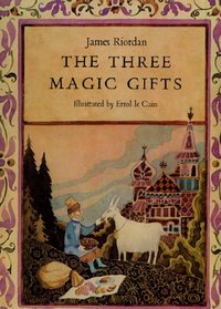 Three Magic Gifts: Riordan