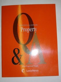 Questions & Answers: Property (Multiple Choice and Short Answer Questions and Answers, Revised First Edition)