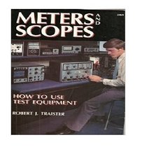 Meters and scopes: How to use test equipment