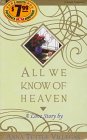 All We Know of Heaven (Nova Audiobooks)