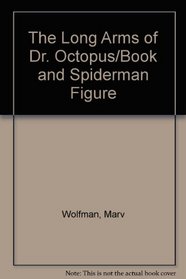 The Long Arms of Dr. Octopus/Book and Spiderman Figure (Spiderman)