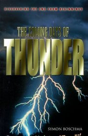 The Coming Days of Thunder