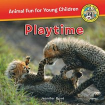 Playtime (Ranger Rick: Animal Fun for Young Children)