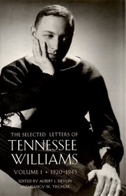 The Selected Letters of Tennessee Williams: 1920-1945 v. 1