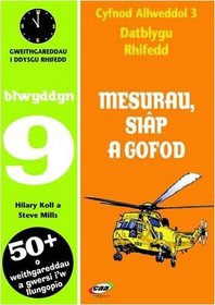 Ca3 Datblygu Rhifedd: Mesurau, Siap a Gofod Blwyddyn 9: Blwyddyn 9 (Welsh Edition)