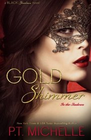 Gold Shimmer (In the Shadows) (Volume 4)
