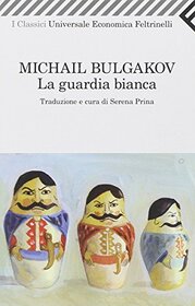 La guardia bianca (Italian Edition)