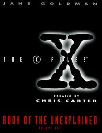 The X-Files Book of the Unexplained (X-Files (HarperCollins Age 12-Up))