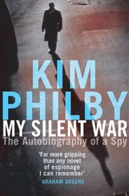My Silent War: The Autobiography of a Spy
