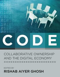 CODE: Collaborative Ownership and the Digital Economy (Leonardo Books)