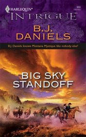 Big Sky Standoff (Montana Mystique, Bk 3) (Harlequin Intrigue, No 969)