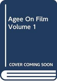 Agee On Film Volume 1