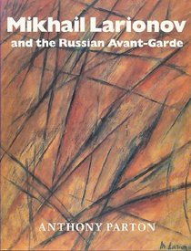 Mikhail Larionov and the Russian avant-garde