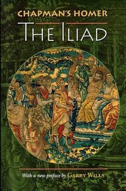 Chapman's Homer: The Iliad