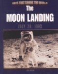 The Moon Landing July 20, 1969 (Days That Shook the World)