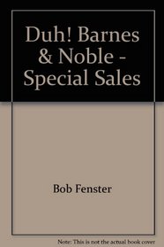 Duh! Barnes & Noble - Special Sales