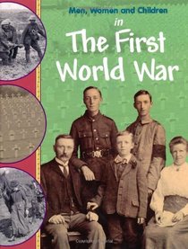 In the First World War (Men, Women & Children)