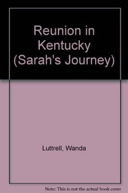 Reunion in Kentucky (Sarah's Journey)