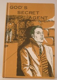 God's Secret Agent