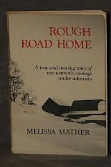 Rough Road Home: A True & Moving Story of One Woman's Courage Under Adversity