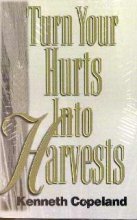 Turn Your Hurts Into Harvests
