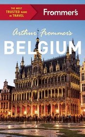 Arthur Frommer's Belgium (Complete Guide)
