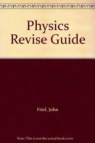 Physics Revise Guide