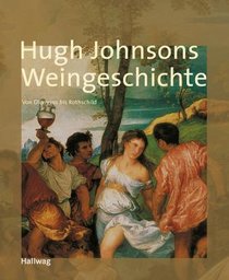 Hugh Johnsons Weingeschichte