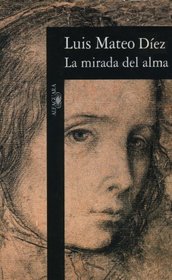 La mirada del alma (Spanish Edition)